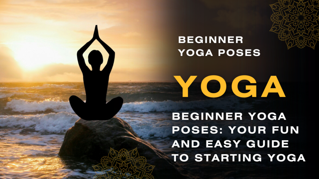 Beginner Yoga Poses