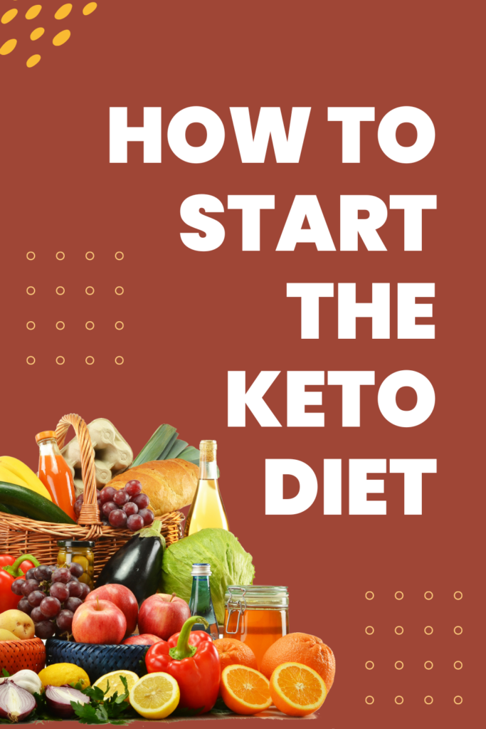 How to Start the Keto Diet: A Step-by-Step Guide