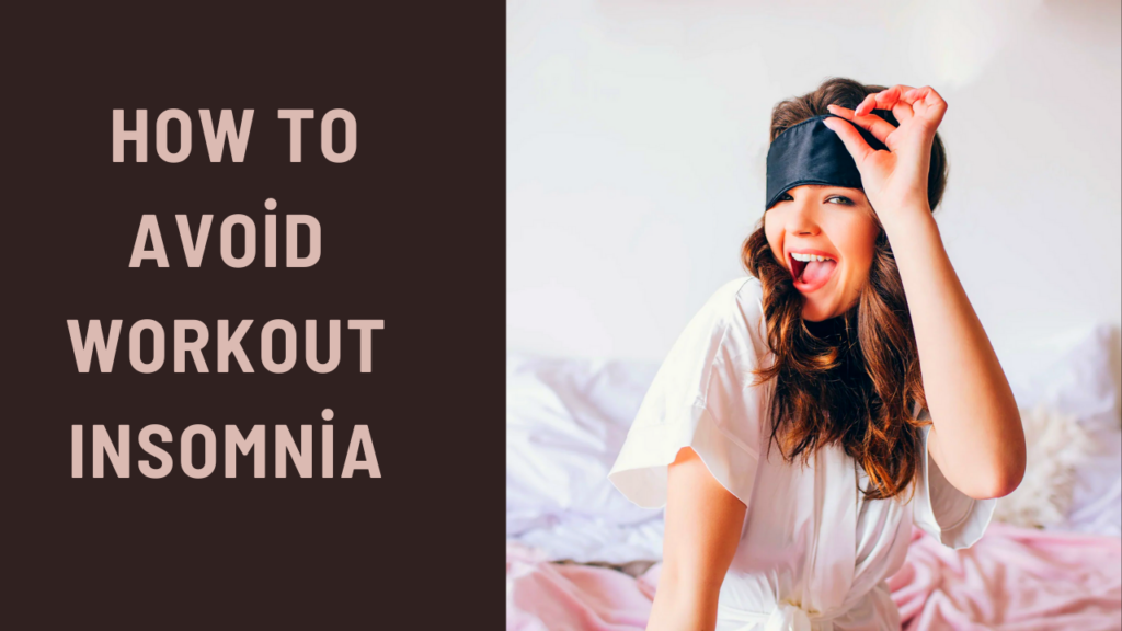 Workout Insomnia